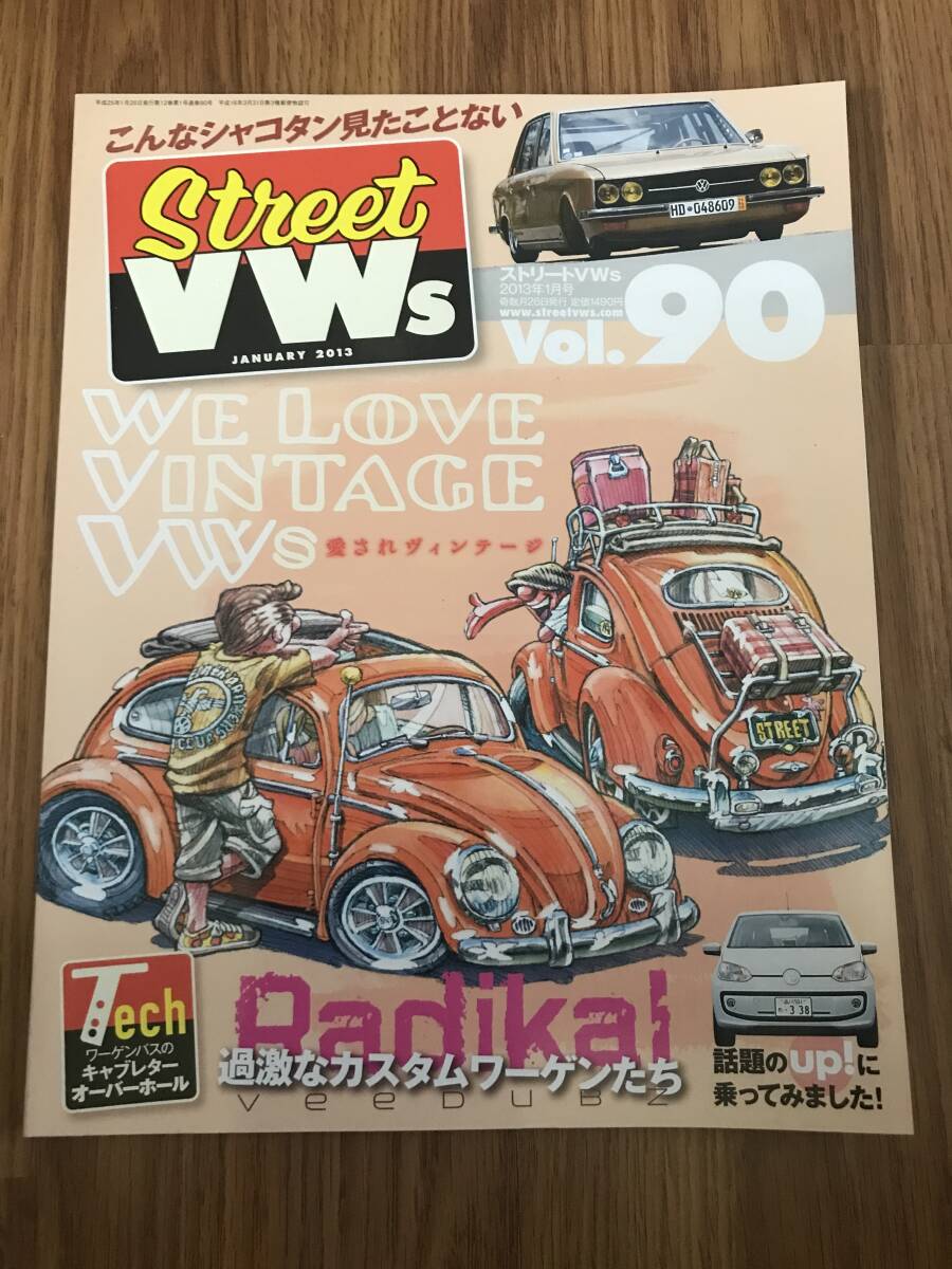l06-10/ ストリートVWs Vol 90 フォルックスワーゲン専門誌 2013年1月号 ウイ・ラブ・ビンテージVWs愛されビンテージ拍卖