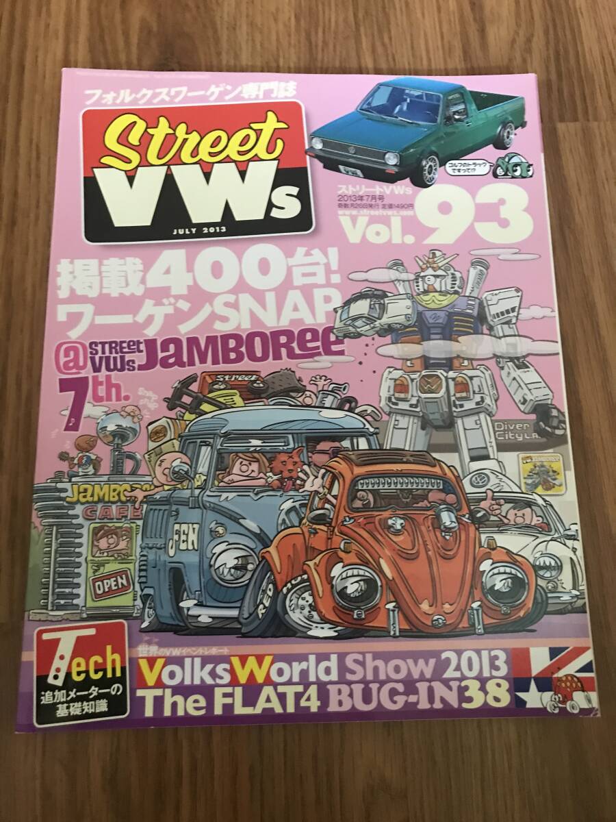 l06-13/ ストリートVWs Vol 93 フォルックスワーゲン専門誌 2013年7月号 掲載400台!ワーゲンSNAPジャンボリー7th拍卖