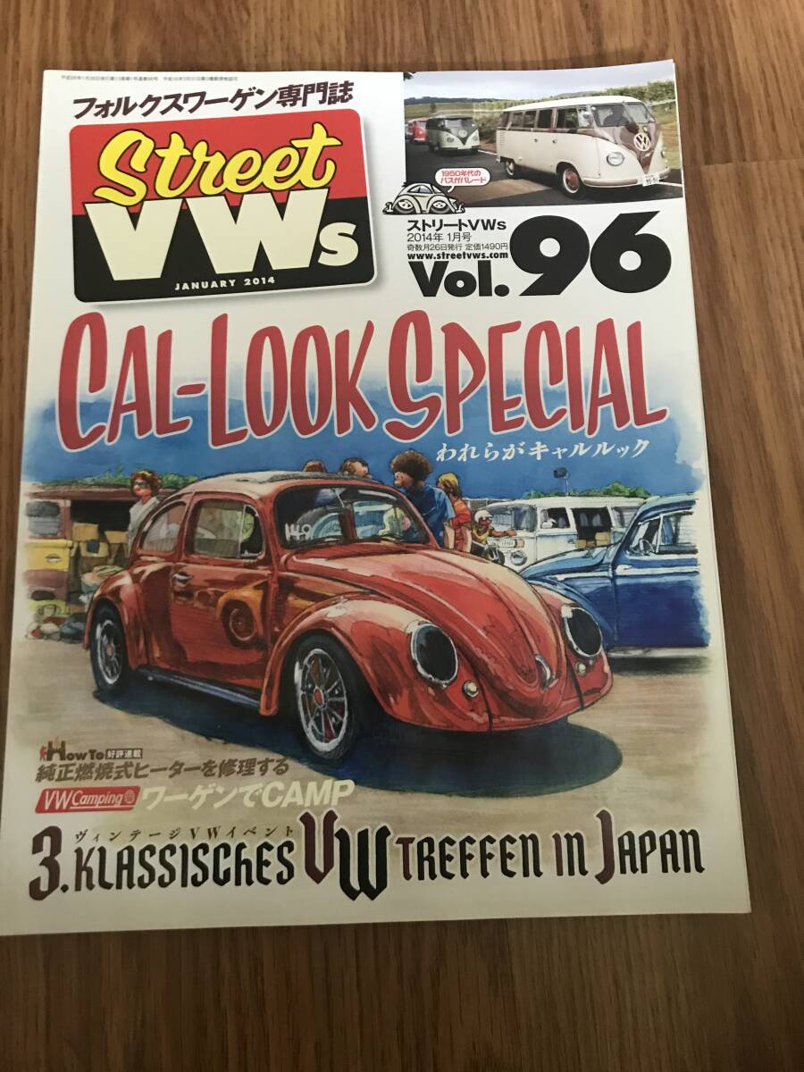 l06-16/ ストリートVWs Vol 96 フォルックスワーゲン専門誌 2014年1月号 キャルルックスペシャル!われらがキャルルック拍卖