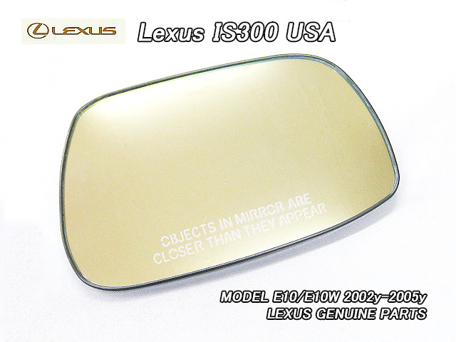 アルテッツァ後期/LEXUS/レクサスIS300純正USドアミラーガラス右側(02-05yモデル)/USDM北米仕様ALTEZZA英文字入り右ミラーレンズ鏡面USA拍卖