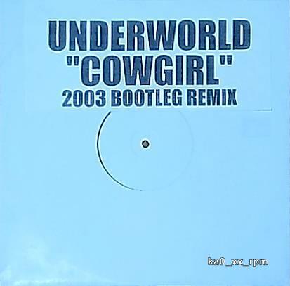 ★☆Underworld「Cowgirl (2003 Bootleg Remix)」☆★拍卖