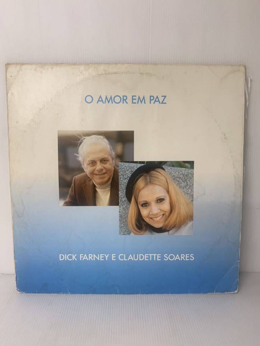 DICK FARNEY E CLAUDETTE SOARES O AMOR EM PAZ EMI 064 748576 1 BRASIL 1987 original LP拍卖