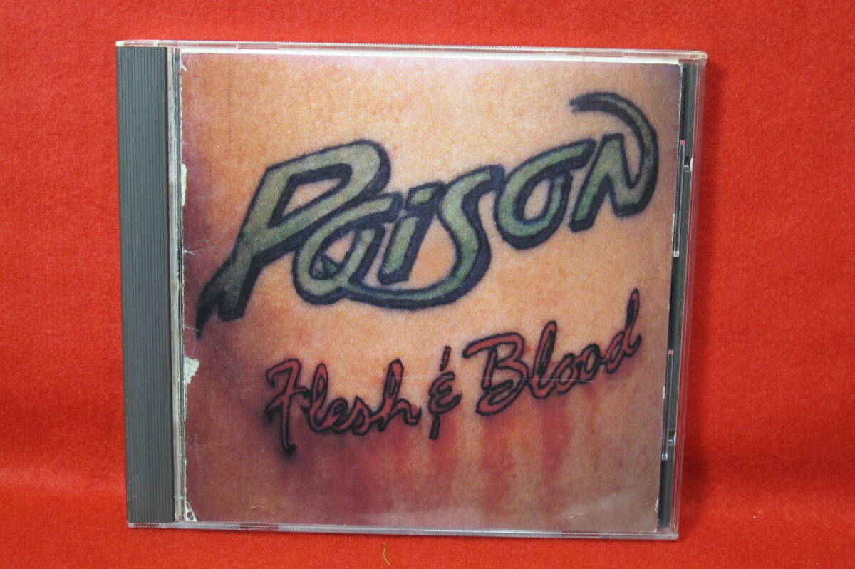 【国内盤 '90S LAメタル 廃盤CD】ポイズン/FLESH & BLOOD ~今宵ケモノのように~拍卖