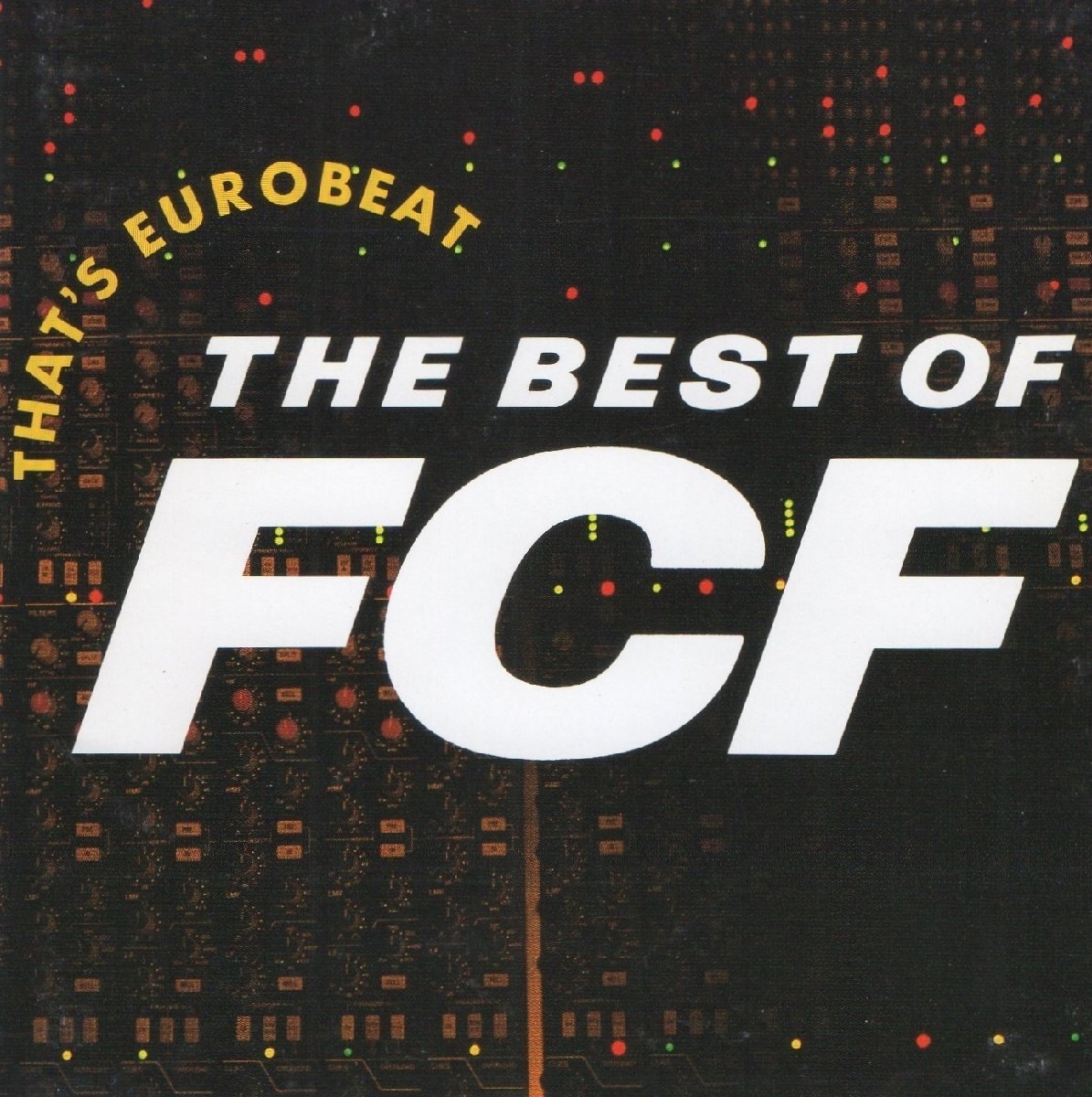 ザッツ・ユーロビート ~ザ・ベスト・オブ F.C.F.~ / THAT'S EUROBEAT THE BEST OF F.C.F. / 1991.04.01 / ALCB-193拍卖