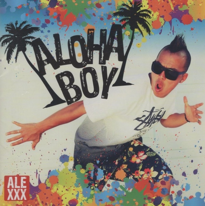 ALEXXX アレックス / ALOHA BOY / 2015.06.03 / 2ndフルアルバム / EMID-3008拍卖
