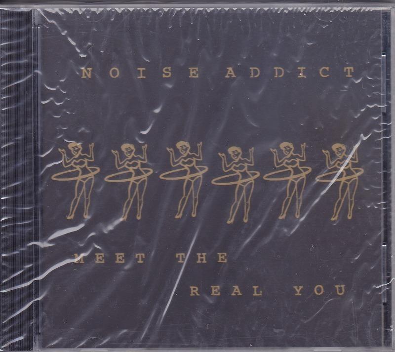 Noise Addict / Meet The Real You /CANADA盤/未開封CD!!44122B//拍卖