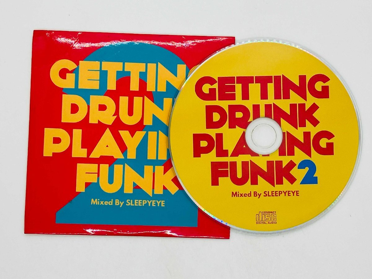 即決CD GETTING DRUNK PLAYING FUNK 2 / Mixed By SLEEPYEYE 紙ジャケット仕様 X38拍卖