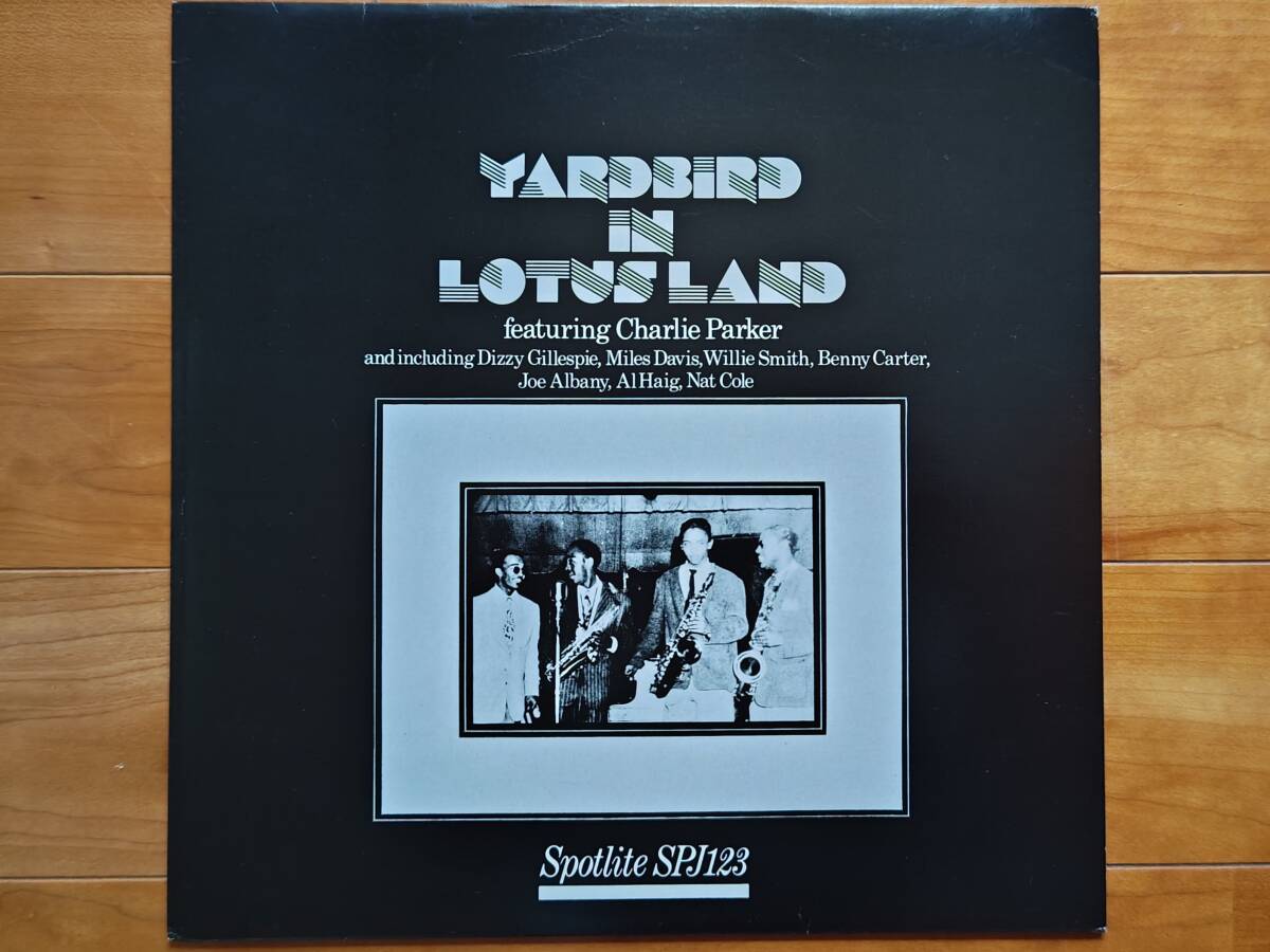 【マイルスコレクター必見2】英 CHARLIE PARKER / YARDBIRD IN LOTUS LAND / SPOTLITE SPJ123 LP拍卖