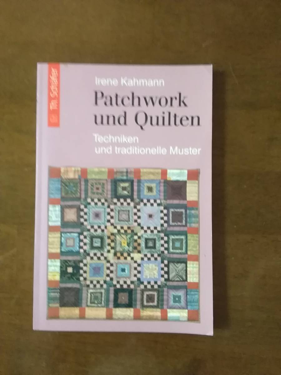 洋書 Patch work und Quilten   Irene Kahmann拍卖
