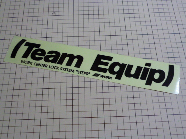 希少【大きめ】 正規品 Team Equip ステッカー 当時物 です(308×55mm) チーム エクイップ WORK ワーク拍卖