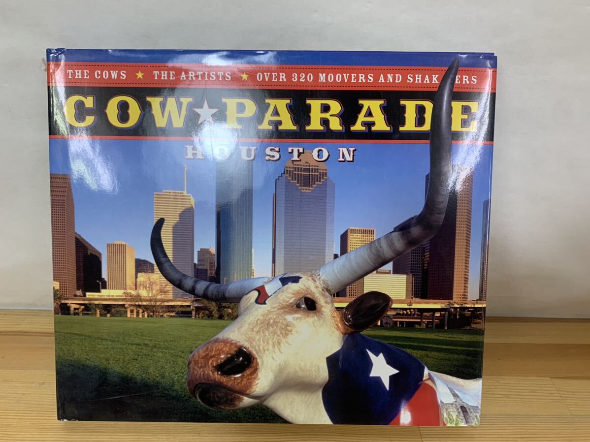 L92□洋書『Cowparade Houston』 カウパレードヒューストン パブリックアート 牛の彫刻 作品集 牛アート作品 芸術デザイン 240620拍卖