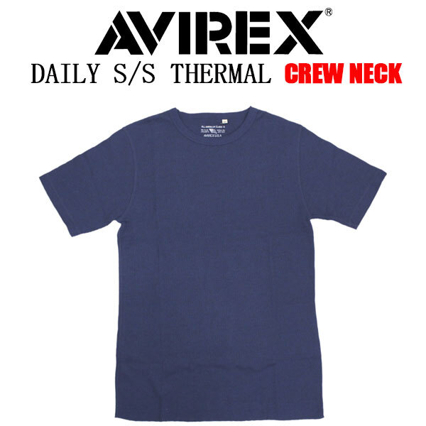 AVIREX(アヴィレックス) 2934013 6123509 DAILY S/S THERMAL C-NECK T-SHIRT デイリー サーマル クルーネック Tシャツ 半袖 120NAVY XL拍卖