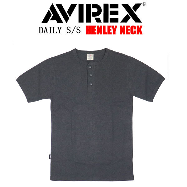 AVIREX(アヴィレックス) 4934019 6143504 DAILY S/S HENLEY T-SHIRT デイリー ヘンリーネック Tシャツ 半袖 410CHARCOL S拍卖