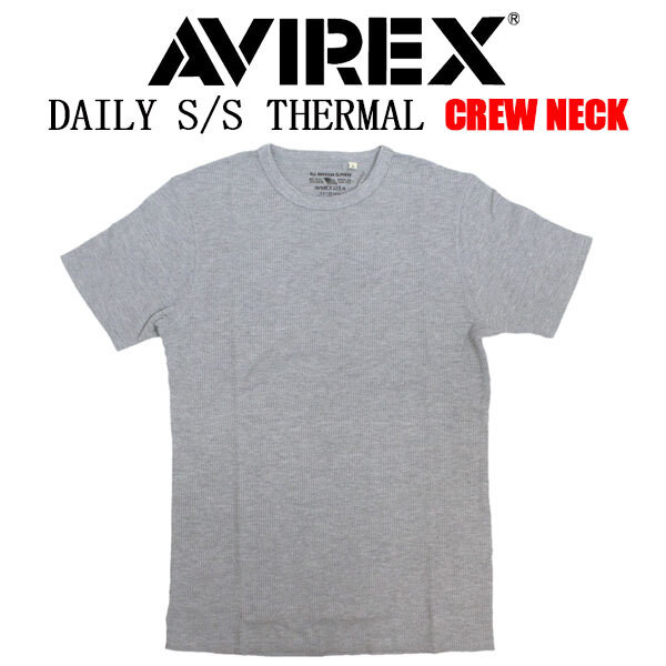 AVIREX(アヴィレックス) 2934013 6123509 DAILY S/S THERMAL C-NECK T-SHIRT デイリー サーマル クルーネック Tシャツ 半袖 020GRAY L拍卖