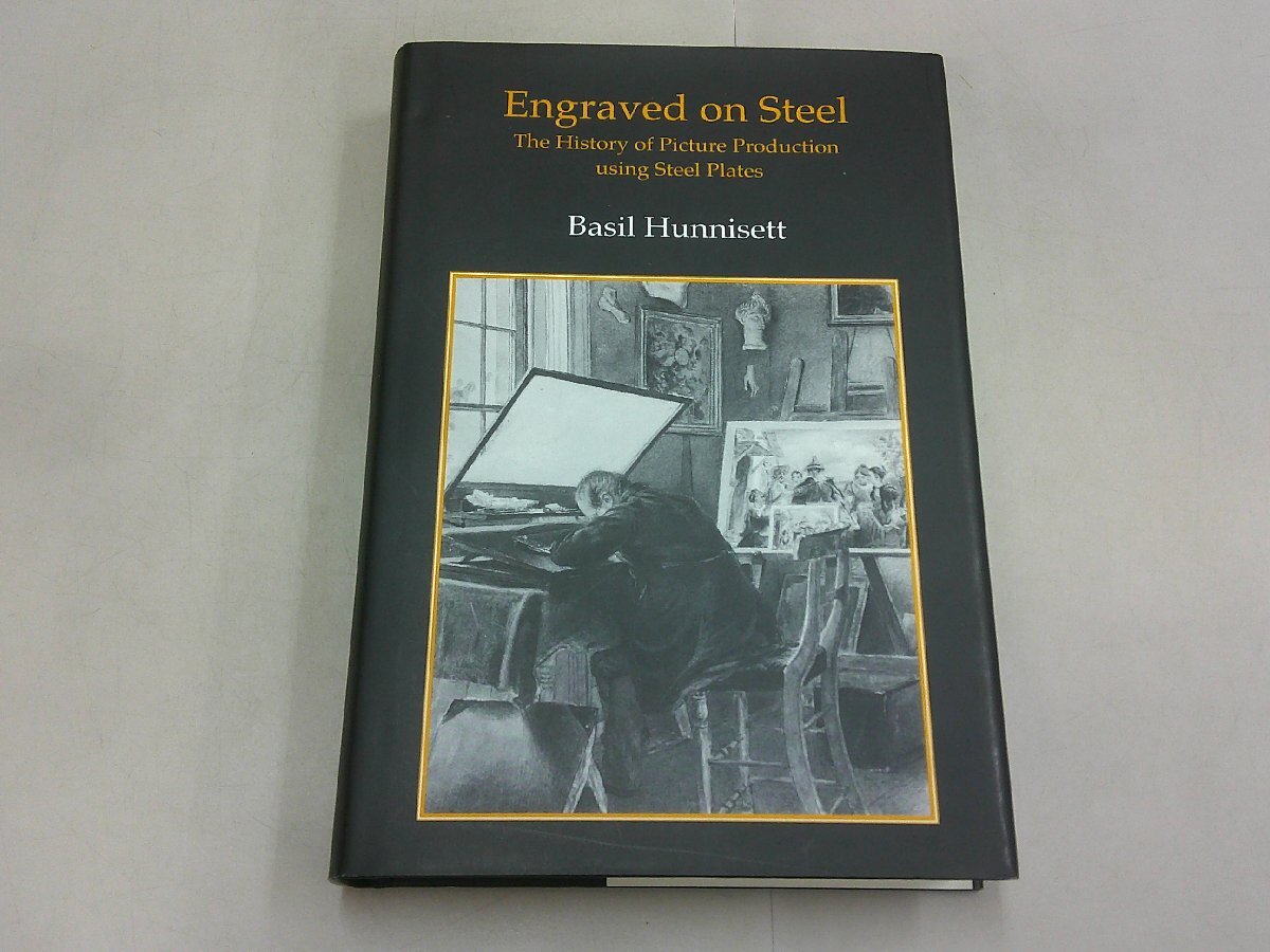洋書 Engraved on Steel The History of Picture Production using Steel Plates Basil Hunnisett バジル・ハニセット 著 銅版画拍卖
