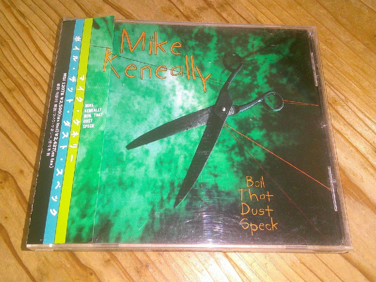 CD:MIKE KENEALLY BOIL THAT DUST SPECK マイク・ケネリー ボイル・ザット・ダスト・スペック:帯付拍卖