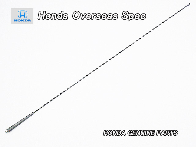 ホンダ【HONDA】純正ロングアンテナ770mmポール黒色/USDM海外仕様ブラック色マストロッドMast.Antenna/北米USアジア等の受信困難地域専用拍卖