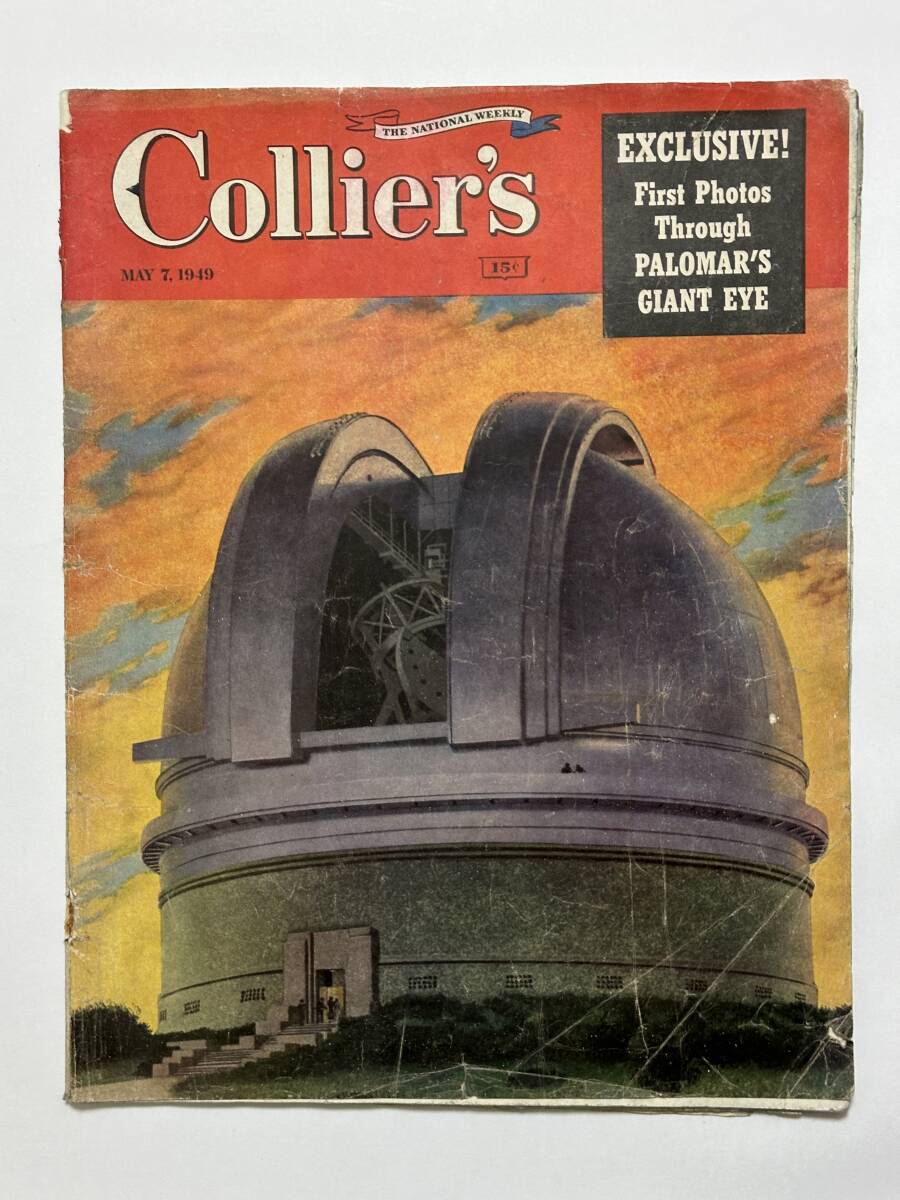 Collier's May 7, 1949 EXCLUSIVE! First Photos Through PALOMAR'S GIANT EYE コリアーズ 昭和24年5月7日 英語版拍卖