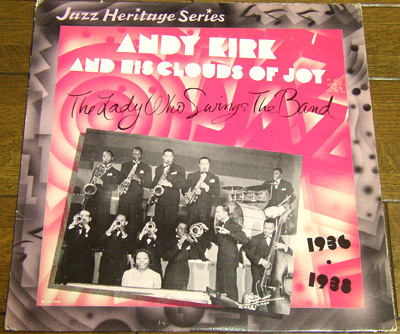 Andy Kirk And His Clouds Of Joy - The Lady Who Swings The Band 1936-1938 - LPレコード/ Walkin' And Swingin,The Big Dipper,MCA,1982拍卖