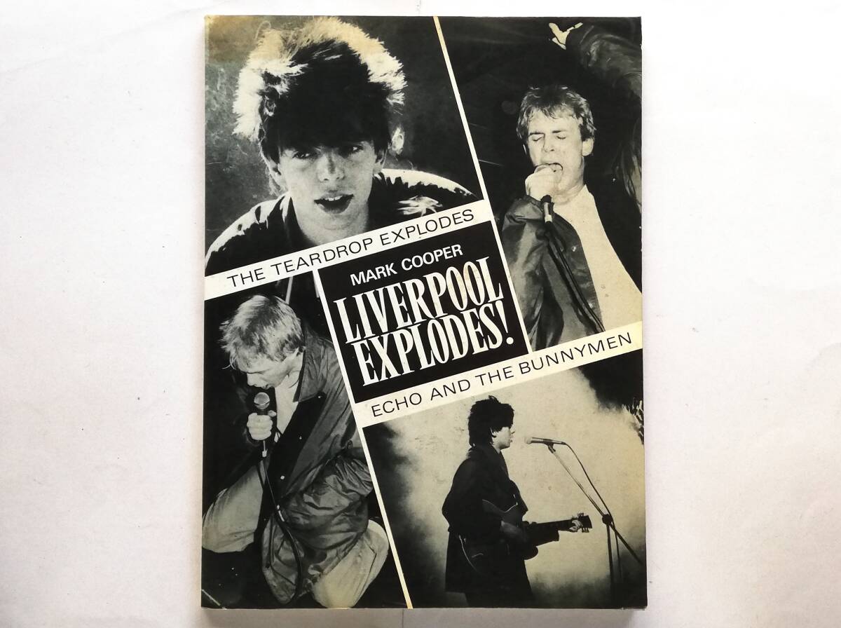 Mark Cooper / Liverpool Explodes! The Teardrop Explodes Echo & the Bunnymen ティアドロップ・エクスプローズ エコー&ザ・バニーメン拍卖