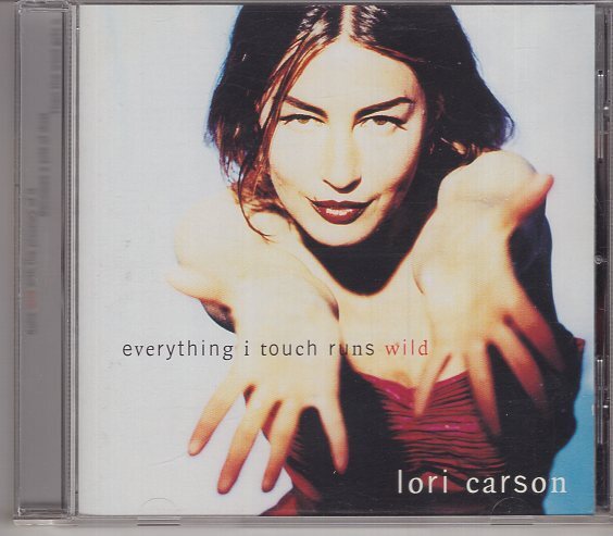 CD) LORI CARSON EVERYTHING I TOUCH RUNS WILD拍卖