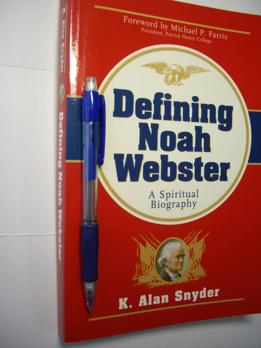 辞書学 ノア・ウエブスター Defining Noah Webster, A Spiritual Biography, 2002 入手困難拍卖
