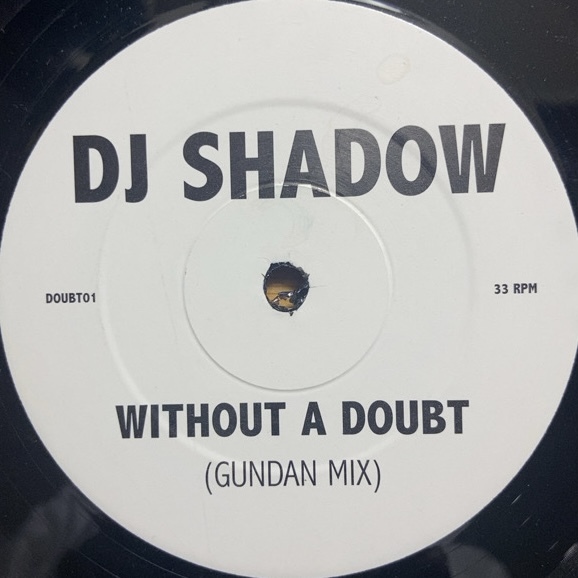 DJ SHADOW WITHOUT A DOUBT 12インチ シングル拍卖