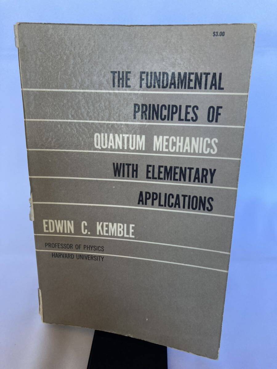 The fundamental principles of quantum mechanics, with elementary applications Kemble, Edwin C. (Edwin Crawford)拍卖