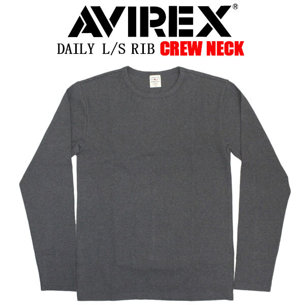 AVIREX(アヴィレックス) 5930009 DAILY L/S RIB CREW NECK T-SHIRT デイリー リブ クルーネック ロングTシャツ 長袖 410CHARCOAL S拍卖