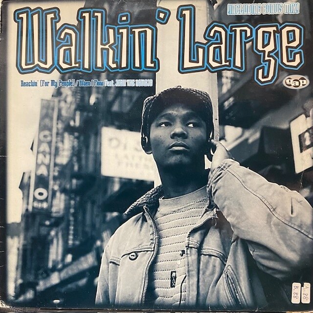 Walkin' Large - Reachin' (For My People...) / When I Flow拍卖