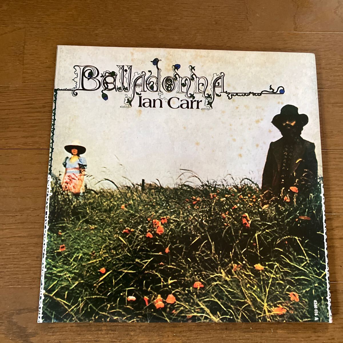 IAN CARR belladonna 6360076 vertigo イアン・カー プログレ ヴァーティゴ アラン・ホールズワース ゴードン・ベック ロイ・バビントン 拍卖