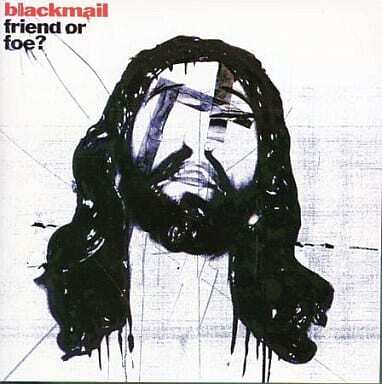 ブラックメイル 『フレンド・オア・フォウ?』拍卖