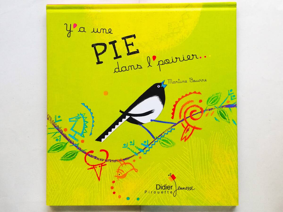 Martine Bourre / Y’a une pie dans l’poirier フランス語絵本拍卖
