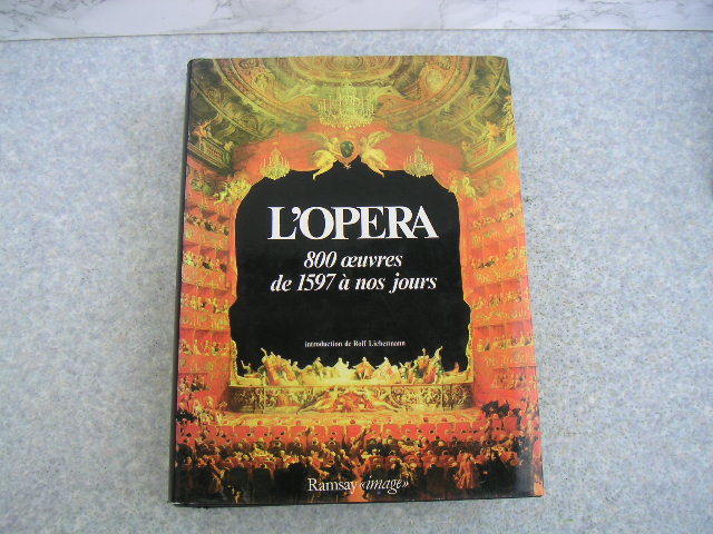 ∞ オペラ800作品、1597年から現在まで L'opra 800 oeuvres de 1597 a nos jours Ramsay、刊 ●洋書です、仏語表記と思われます●拍卖