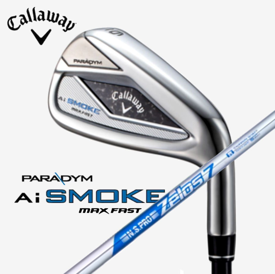 ★☆キャロウエイ 日本仕様 “ PARADYM Ai SMOKE MAX FAST IRON ” 6~P × N.S.PRO ZELOS7 (S) 新品☆★拍卖