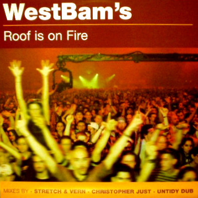 【House】WestBam's<ウエストバム>『Roof Is On Fire (Remixes)』Untidy/Stretch & Vern/Christopher Just拍卖