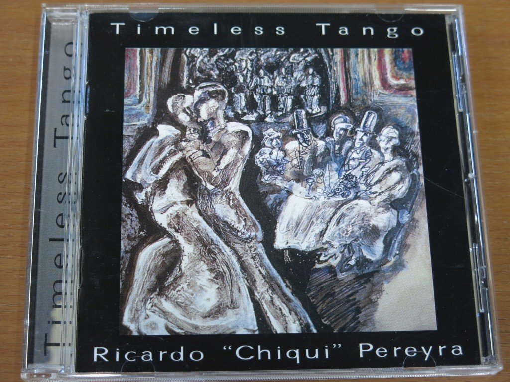 CD TIMELESS TANGO RICARDO CHIQUI PEREYRA 輸入盤 中古品拍卖