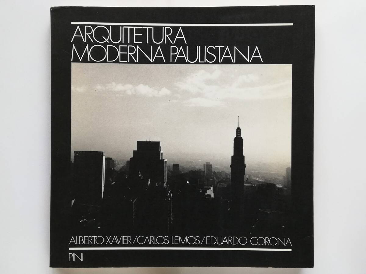 Arquitetura Moderna Paulistana ブラジル サンパウロ モダニズム建築 Vilanova Artigas Oscar Niemeyer Rino Levi Ruy Ohtake拍卖