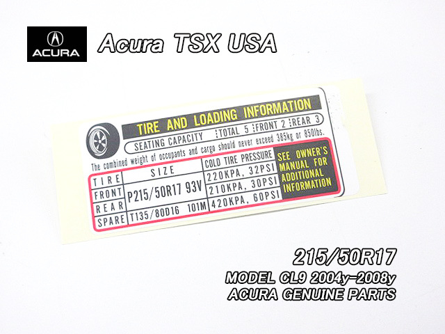 アコードCL7CL9【ACURA】アキュラTSX純正USラベルTire.Loading.Info/USDM北米仕様215/50R17タイヤ空気圧インフォメーションステッカーUSA拍卖