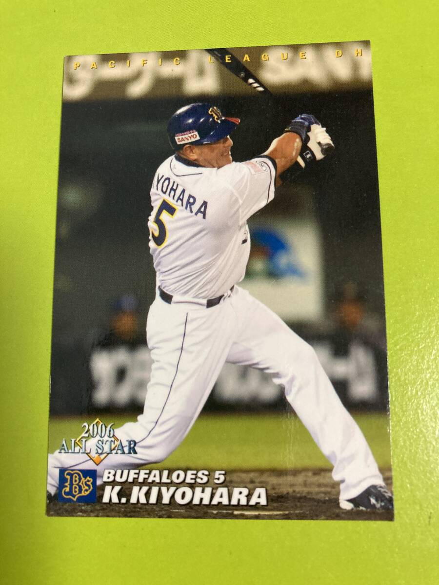 2006 AS-21 清原 和博(オリックス)オールスターカード カルビープロ野球チップス 即決 当時物 希少 レジェンド引退選手 パ・リーグDH部門拍卖