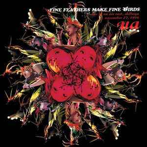 UA / Fine Feathers Make Fine Birds - Live At On Air East, Shibuya 96年の11月に渋谷ON AIR WESTで行われたライブ盤全16曲を収録!拍卖