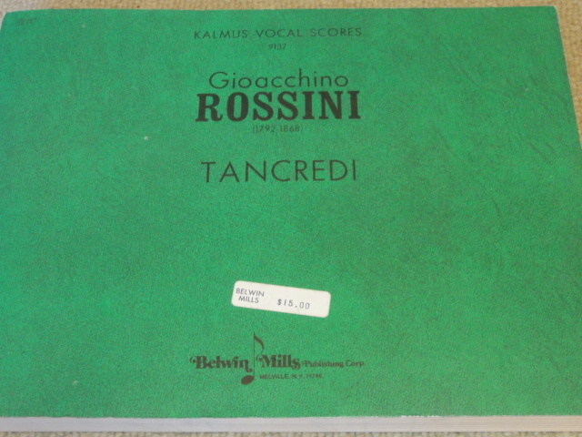 ロッシーニ「タンクレディ」ピアノヴォーカルスコア ベルウィンミルズ社 美品 使用歴なし拍卖