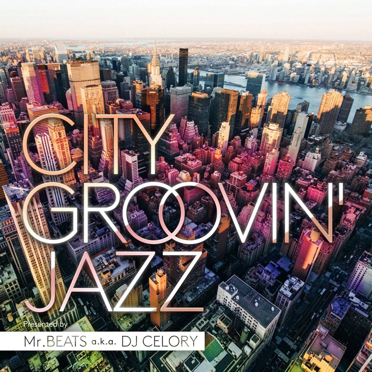 貴重廃盤 CITY GROOVIN' JAZZ Mr.BEATS a.k.a. DJ CELORY 国内盤 UKの名門funk jazz レーベルの音源中心にアーバンなグルーヴ曲満載拍卖