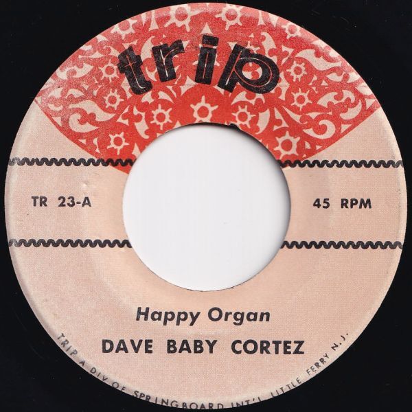 Dave Baby Cortez / Les Cooper Happy Organ / Wiggle Wobble TRIP US TR 23 207721 R&B R&R レコード 7インチ 45拍卖