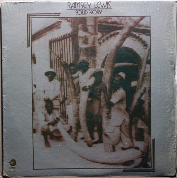 Ramsey Lewis - Solid Ivory◆シュリンク残り◆Maurice White / Cleveland Eaton / Eldee Young / Red Holt◆Cadet / CA 50058拍卖