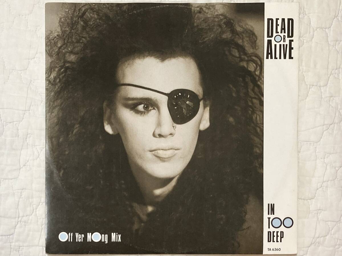 【80's】Dead Or Alive / In Too Deep (1985、12inch Maxi-Single、UK盤、Off Yer Mong Mix、PWL、I'd Do Anything、You Make Me Wanna)拍卖