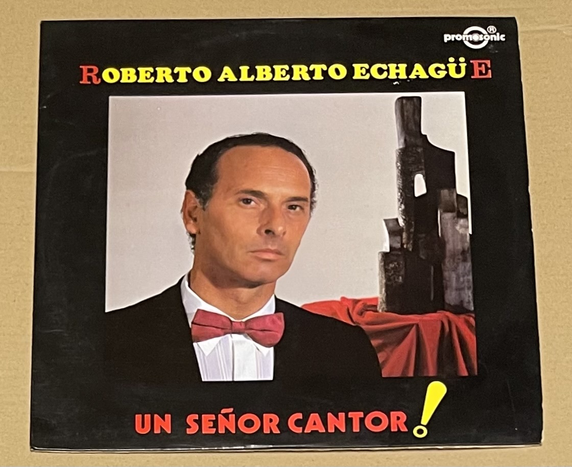 LP Roberto Alberto Echague Un Senor Cantor! tango タンゴ拍卖