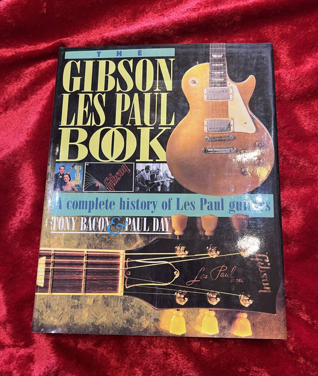 The Gibson Les Paul Book: A Complete History of Les Paul Guitars拍卖