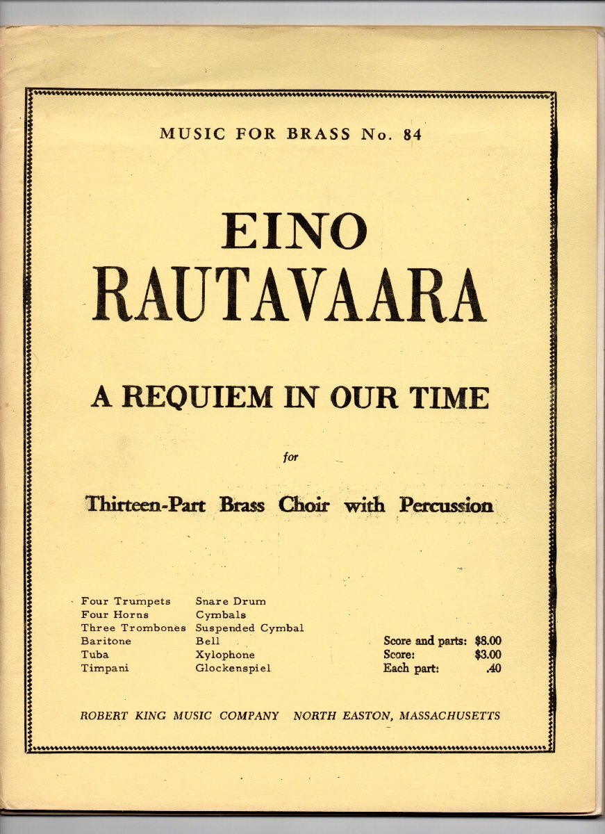 送料無料 金管13重奏+打楽器楽譜 エイノユハニ・ラウタヴァーラ:我らの時代のレクイエム 試聴可 スコア・パート譜セット 金管アンサンブル拍卖