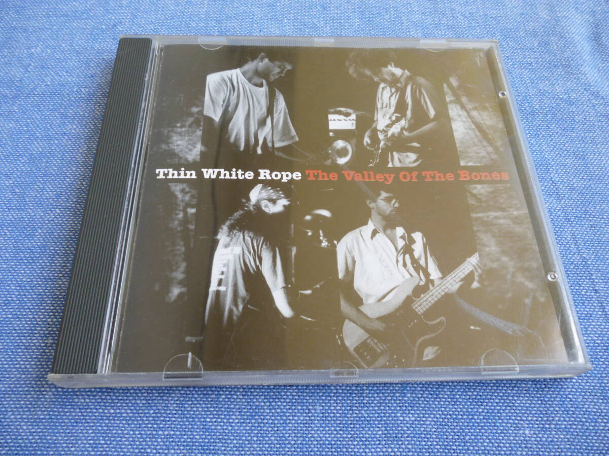 The Vally of the Bones/Thin White Rope シン・ホワイト・ロープ ロック/オルタナ/サイケ 海外版(イタリア) 15曲入り 1994 CD拍卖